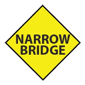 Road sign: The bridge ahead may be too narrow to meet or pass a truck.