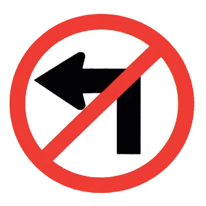 Road sign: No left turn.
